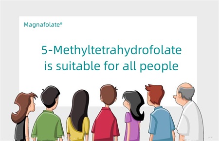 5-Methyltetrahydrofolate သည် လူအားလုံးအတွက် သင့်လျော်သည်။