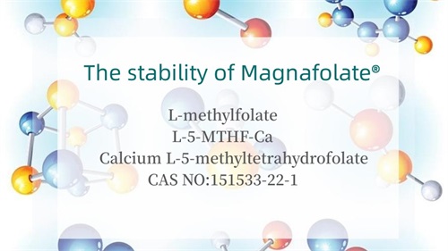 Magnafolate® ၏တည်ငြိမ်မှု